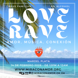 Mira con Amor: LOVE RAVE · 14 févr. 26, 12:00