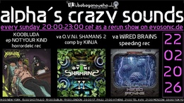 alpha.s crazy sounds: forest*darkpsy*hitech · 19 Feb 26, 20:00