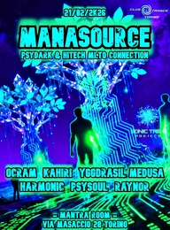 MANASOURCE // PSYDARK & HITECH MI.TO CONNECTION // MANTRA ROOM (TO) · 21.02.26, 22:00