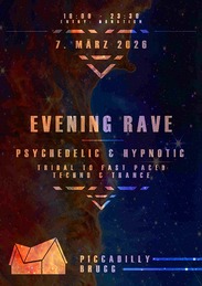 Evening Rave · 7 Mar 26, 19:00