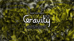 Koenji Cave presents ≪ Gravity ≫ Vol.16 · 7 mar 26, 23:00