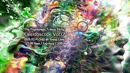 ”The Psychedelic Trance Party" Kaleidoscope Vol.17 · 14 mar 26, 23:00