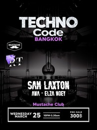 🔊Techno Code (130 - 140bpm) w/ Sam Laxton (Sonaxx)  | Mustache Club · 25 Mar 26, 22:00