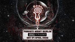 Parvati Night Berlin 👣 Parvati x Pulsar Festival · 4 abr 26, 23:00