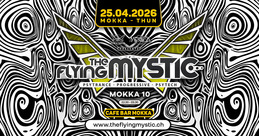 The Flying Mystic @ MOKKA -10- · 25 Apr 26, 22:30