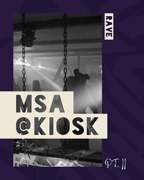 MSA @ Kiosk Pt. II · 29 may 26, 22:00