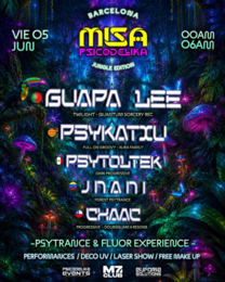 MISA PSICODELIKA BARCELONA - GUAPA LEE - PSYKATXU - PSYTOLTEK - JNANI - CHAAC · 05.06.26, 23:30