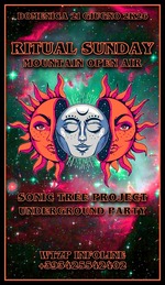 RITUAL SUNDAY // MOUNTAIN OPEN AIR // SONIC TREE PROJECT UNDERGROUND FREE PARTY · 21 Jun 26, 10:00