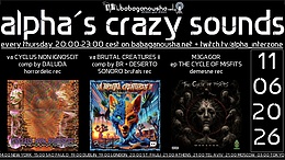 alpha.s crazy  sounds: darkpsy*psycore*hitech* · 11 Jun 26, 20:00
