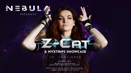 NEBULA pres. Z-CAT + NYXTRIPS Showcase · 12 Jun 26, 23:00