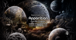 Koenji Cave presents - Apparition - The 21st Chapter · 18 jul 26, 23:00