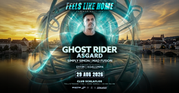 Feels Like Home w/ Ghost Rider & Asgard · 29 Aug 26, 22:00