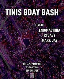 Tinis Birthday Bash · 4 Sept 26, 23:00