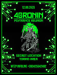 40 RONIN // PSYTRANCE REUNION // SECRET LOCATION (TORINO AREA) · 12.09.26, 22:00