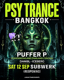 Psy Trance w/ Puffer P (Tomorrowland Thailand / Dacru) | by Rave Times · 12 Sept 26, 22:00