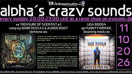 alpha.s crazy sounds: FOREST * DARKPSY * EXPERIMENTAL * PSYCORE * HITECH · 11 oct. 26, 20:00