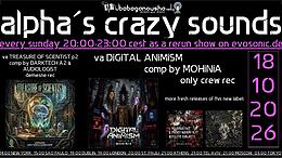 alpha.s crazy sounds: DARKPSY * HITECH * PSYCORE * EXPERIMENTAL · 18 oct 26, 20:00