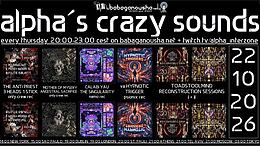 alpha.s crazy sounds:  HITECH * PSYCORE * · 22 oct. 26, 20:00