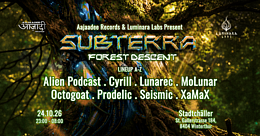 Subterra Forest Descent · 24.10.26, 23:00