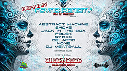 PRE-PARTY PSYNCHRONICITY W/SHOVE & ABSTRACT MACHINE · 31 Oct 26, 07:00