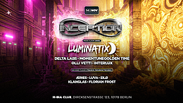INCEPTION w/ Luminatix | 2 FLOORS | GOA & TECHNO · 14 Nov 26, 23:00