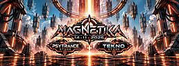 ⚡ MAGNETIKA ⚡ — 2 STAGE! Psytrance + Tekno · 14 Nov 26, 22:00