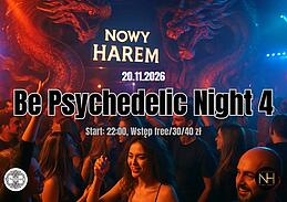 Be Psychedelic Night Vol.4. · 20 Nov 26, 22:00