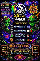 Dacru Records 25th Anniversary by Psychedelic Love - Roof 175, Mainz · 21 Nov 26, 23:00