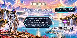 TRIBE OF US INVITES DREAMLAND · 21 Nov 26, 18:00