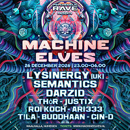 Machine Elves by Psychedelic Rave · 26 Dec 26, 23:00