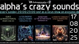 alpha.s crazy sounds · 14.08.25, 20:00