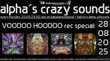 alpha.s crazy sounds: Voodoo Hoodoo special · 28 Aug 25, 20:00