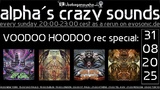 alpha.s crazy sounds: Voodoo Hoodoo special · 28 août 25, 20:00