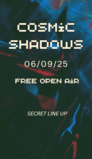 COSMIC SHADOWS - FREE OPEN AIR · 6 sept. 25, 12:00