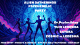 ALIEN GATHERINGS - FREE PSYCHEDELIC PARTY · 17 oct 25, 20:00