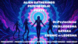ALIEN GATHERINGS - FREE PSYCHEDELIC PARTY · 8 nov 25, 20:00