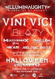 IllumiNaughty pres: Halloween Unleashed with VINI VICI · 08.11.25, 21:00