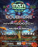 MISA PSICODELIKA BARCELONA - DOUBKORE - HYPNOXOCK - DAIO -MUSKARINA - CHAAC · 14.11.25, 23:30
