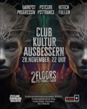 Club Kultur Ausbessern 2 Floors · 28 nov 25, 22:00
