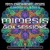 Mimesis Goa Sessions #003 · 19 Dec 25, 23:30
