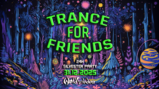 Trance for Friends - Silvester-Party · 31 déc. 25, 18:00