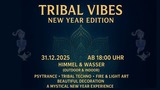 Tribal Vibes New Years Edition · 31.12.25, 18:00