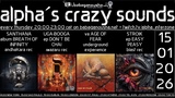 alpha.s crazy sounds: experimental, darkpsy, psycore, hitech · 15 Jan 26, 20:00