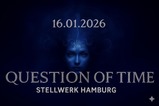Question of Time · 16.01.26, 22:00
