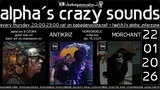 alpha.s crazy sounds: darkpsy * psycore * hitech* · 22 Jan 26, 20:00