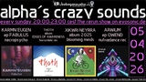 alpha.s crazy sounds: downbeat, darkpsy, psycore, hitech · 5 Apr 26, 20:00