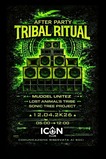 TRIBAL RITUAL // TEKNO AFTER PARTY // ICON CLUB TORINO · 12 Apr 26, 05:00
