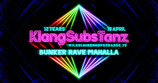 12y KlangSubsTanz - BunkerRave MaHalla - 4 Floors · 18 Apr 26, 22:00