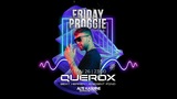 FRIDAY PROGGIE w/ QUEROX · 1 May 26, 23:00