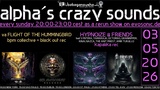 alpha.s crazy sounds: hitech show · 3 may 26, 20:00